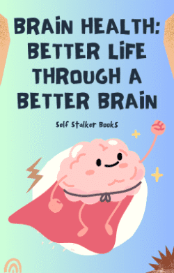 Brain Health Better Life Through a Better Brain Resized