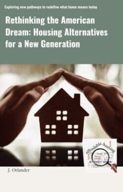 Rethinking the American Dream: Housing Alternatives for a New Generation